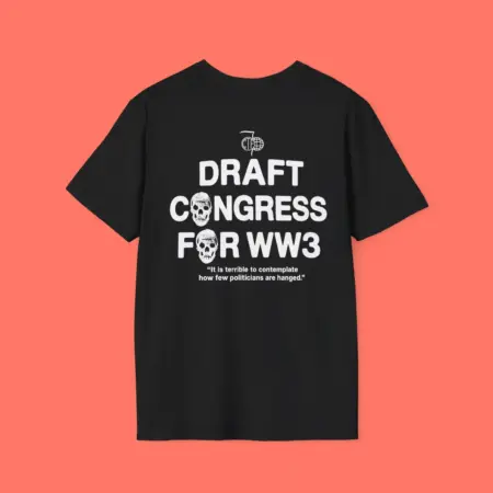 Draft Congress For WW3 Shirt