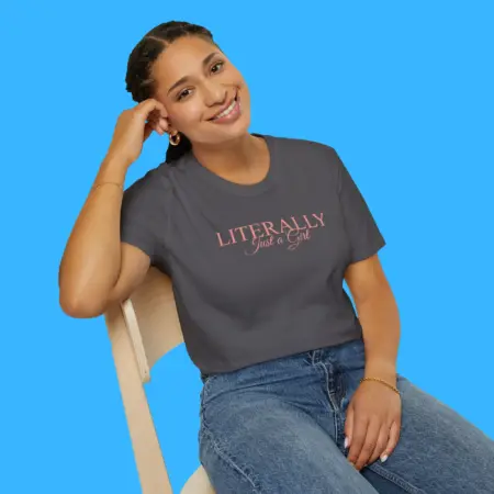 Literally Just a Girl Shirt