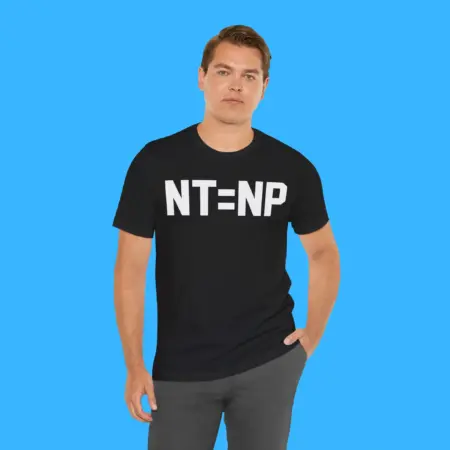 NT Equals NP Shirt