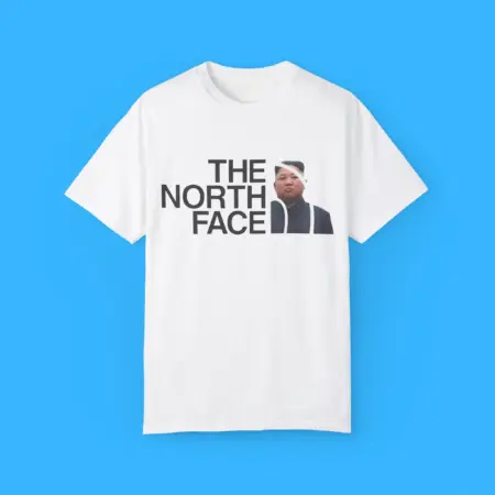 The North Face Kim Jong Un Shirt