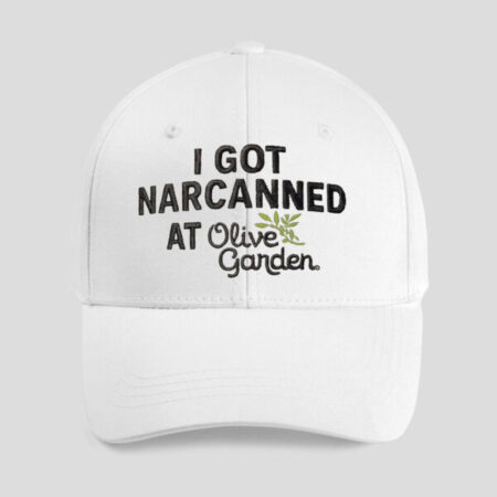 I Got Narcanned At Olive Garden Hat