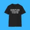 He Said He Likes Physical Touch So Im Going To Beat Him Shirt