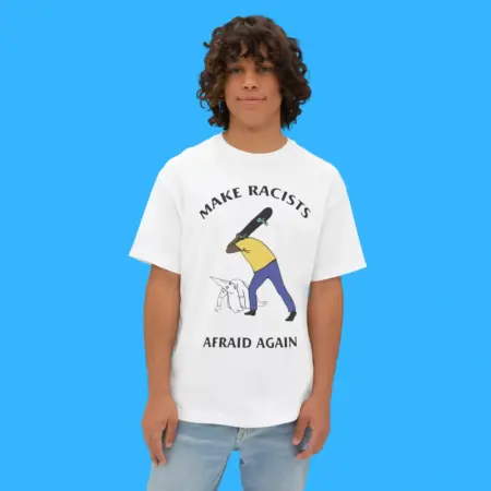 Make Racists Afraid Again Shirt