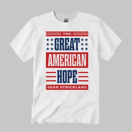 The Great American Hope Sean Strickland Shirt