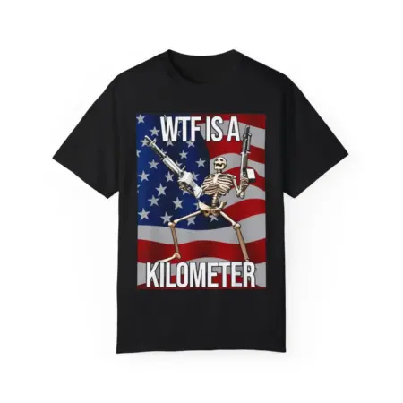 wtf is a kilometer Shirt